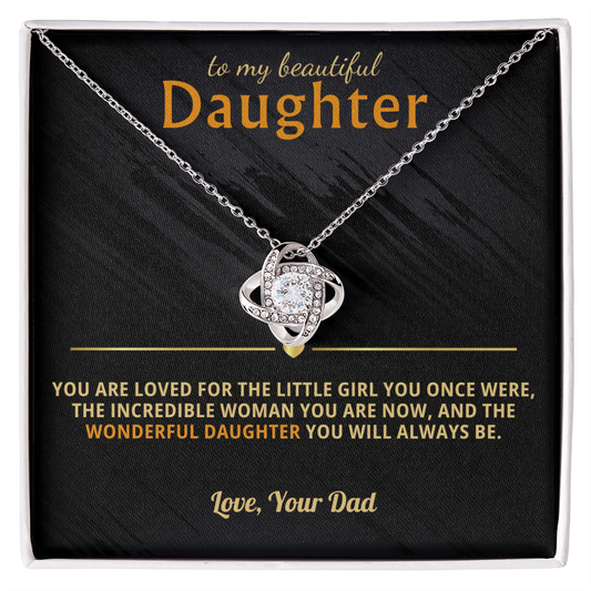 To My Beautiful Daughter - Loved The Little Girl You Once Were