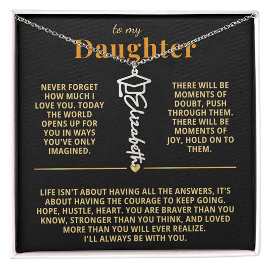 To My Daughter - Today The World Opens Up For You