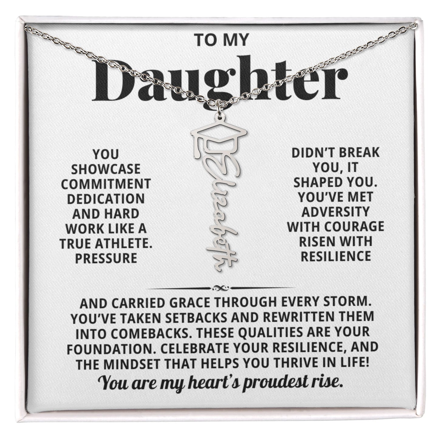 To My Daughter - Pressure Didnt Break You It Shaped You