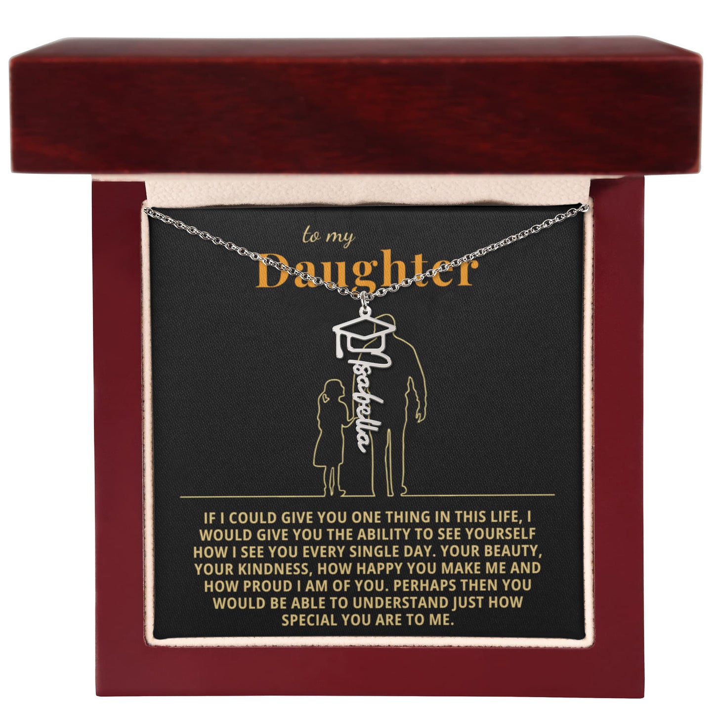 To My Daughter - How I See You Every Single Day