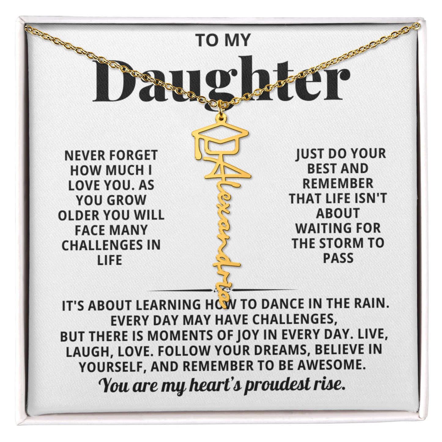 To My Daughter - Believe In Yourself And Remember To Be Awesome