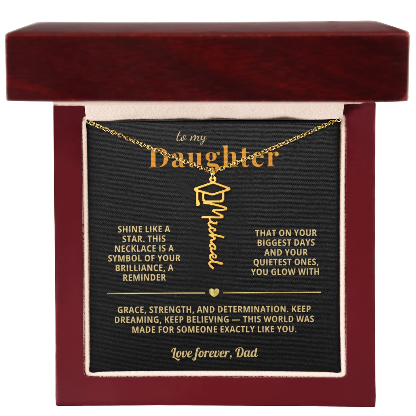 To My Daughter - This World Was Made For Someone Exactly Like You
